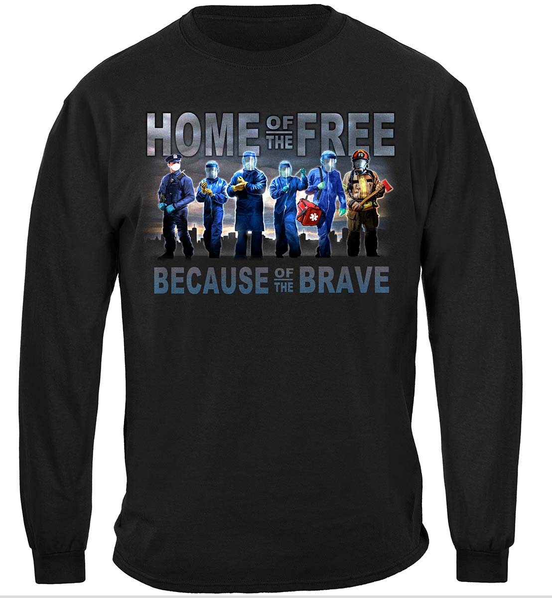 Home of the Free Medical Services Long Sleeve Shirt - front view