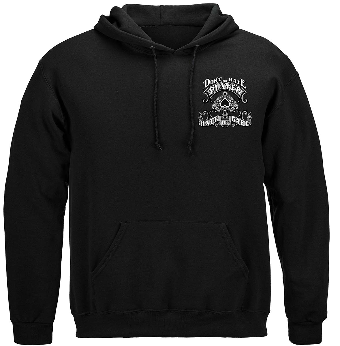 Don't Have the Game Poker Hoodie - front view