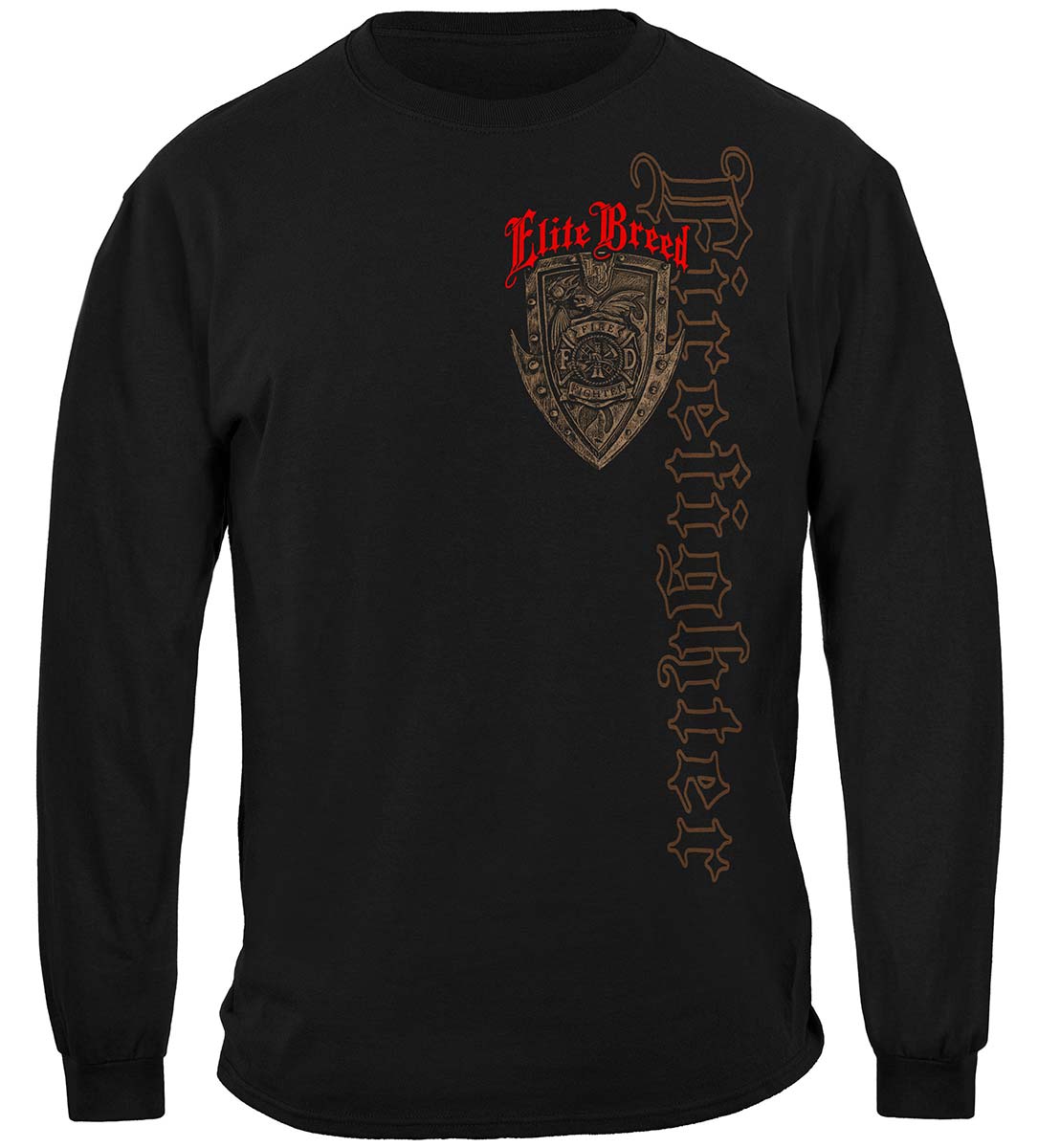 Elite Breed Firefighter Born or You're Not Long Sleeve Shirt - front view