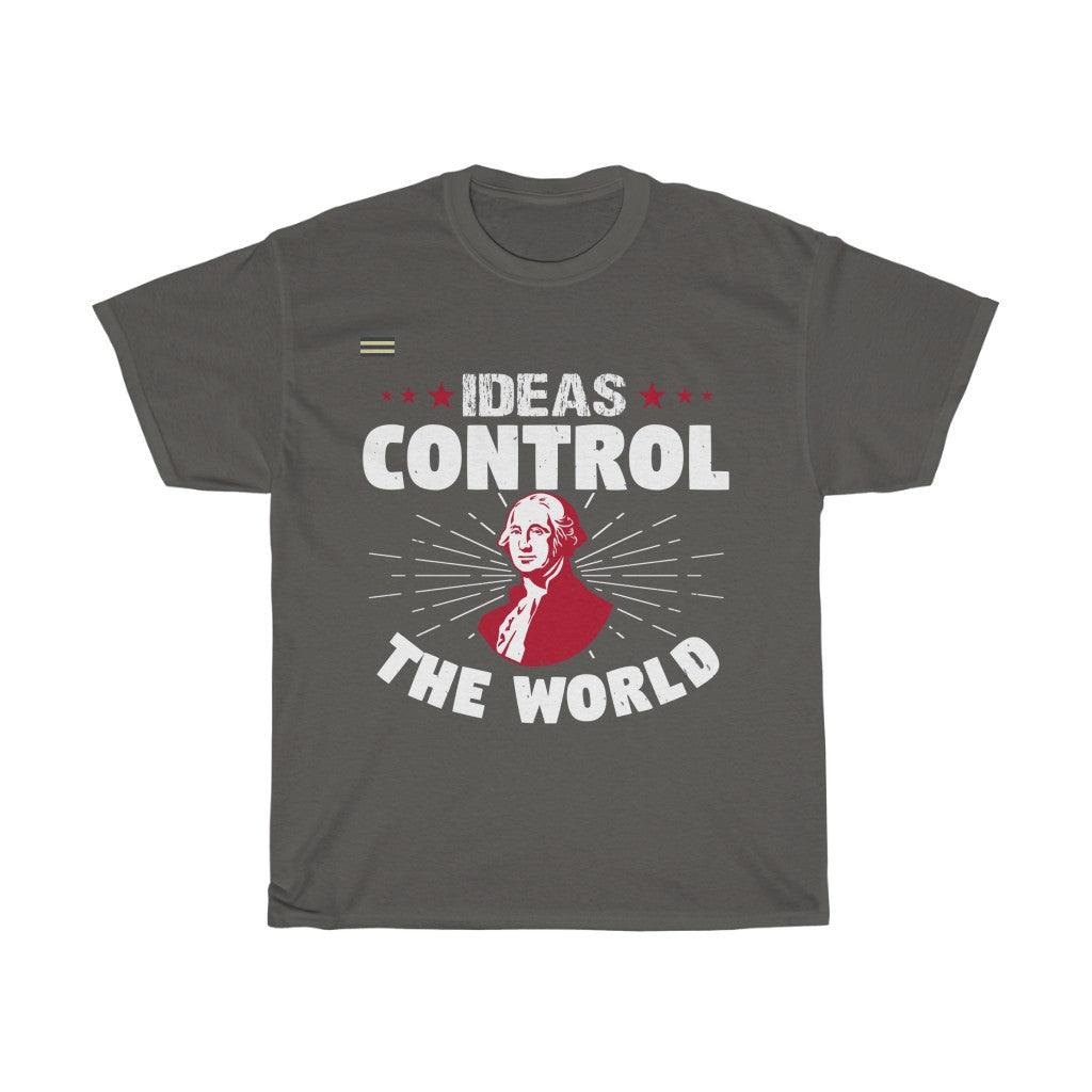 Ideas Control The World T-shirt - Military Republic