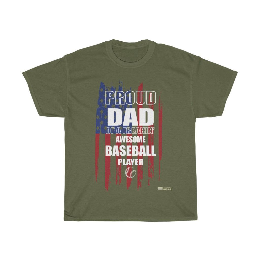 Proud Dad of an Awesome Baseball Player - Military Republic