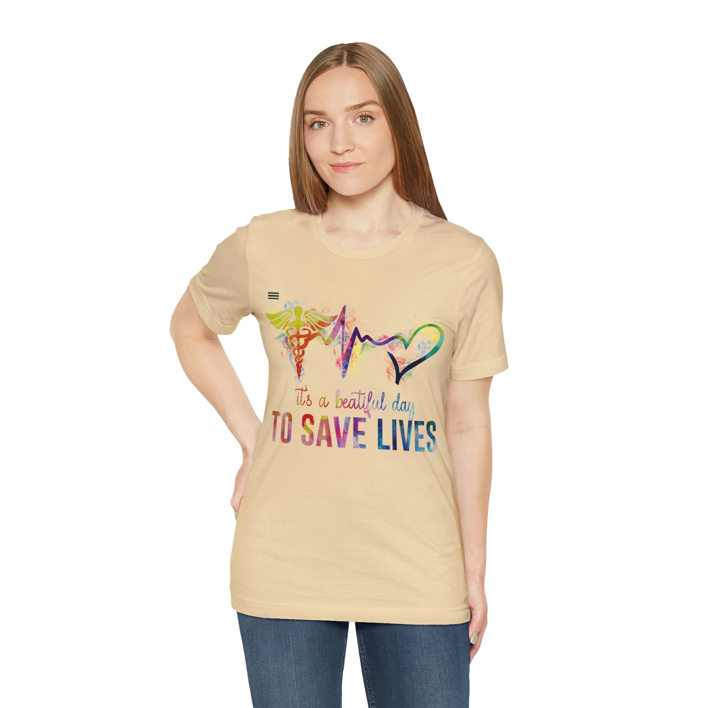 "It's a Beautiful Day to Save Lives" Design Nurse T-shirt