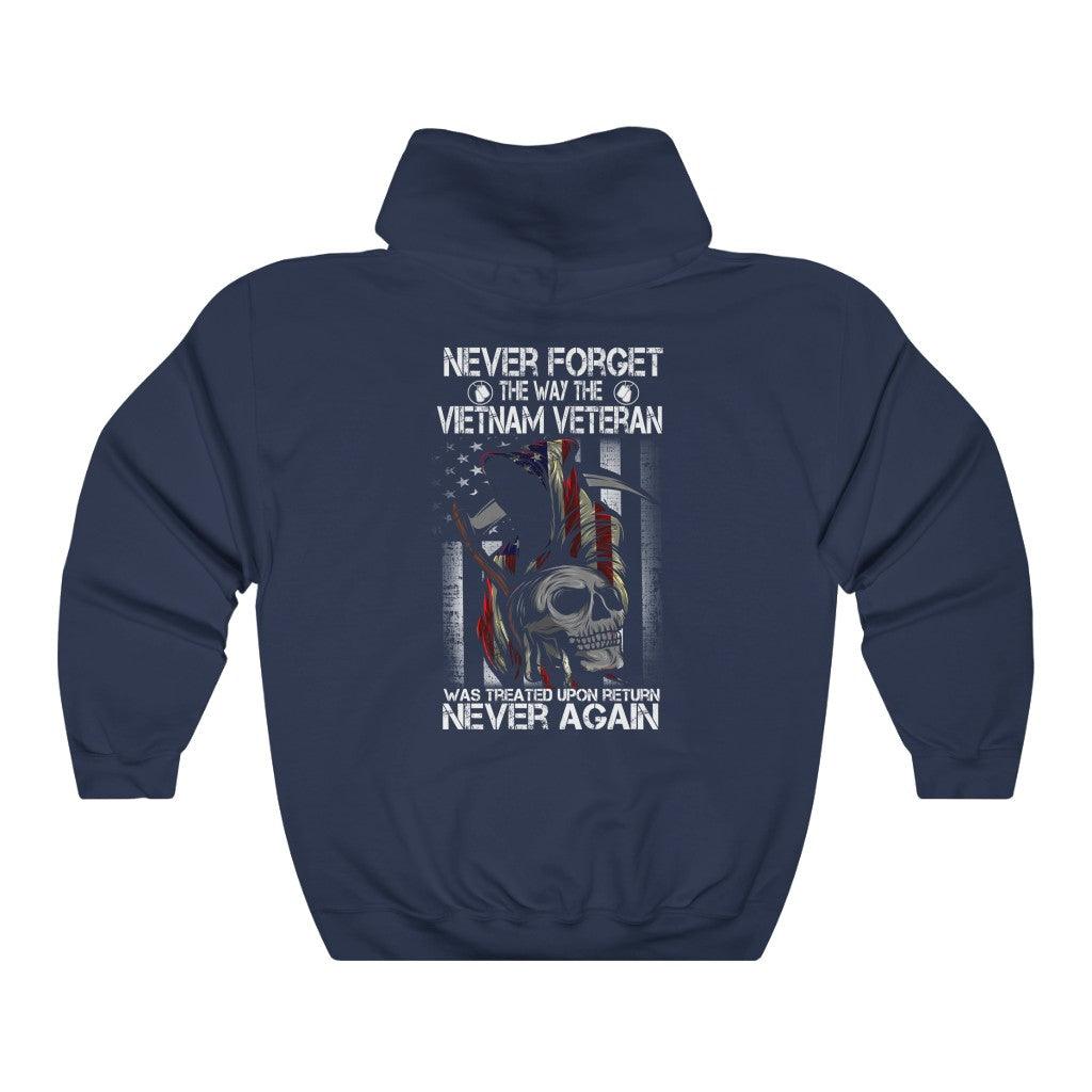 Never Forget Vietnam Veteran Was Treated Hoodie - Military Republic