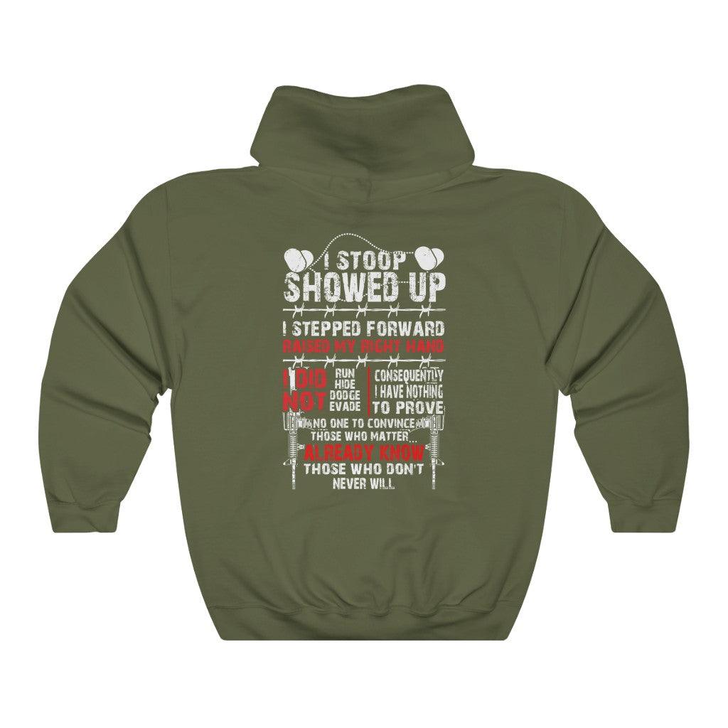 I Showed Up Raised My Hand Fulfilled My Duties Veteran Hoodie - Military Republic