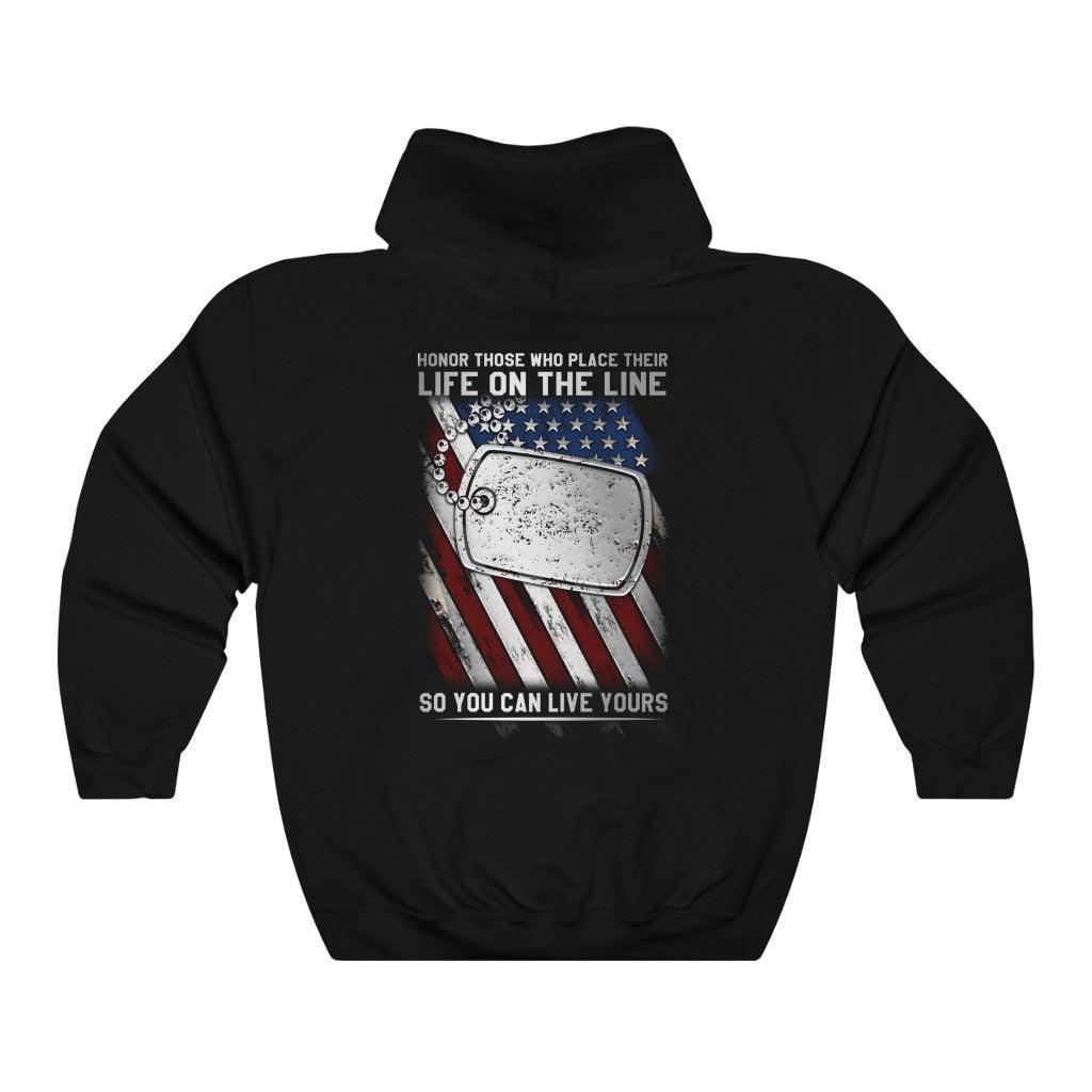 Honor Those Who Place Their Life On the Line Hoodie - Military Republic