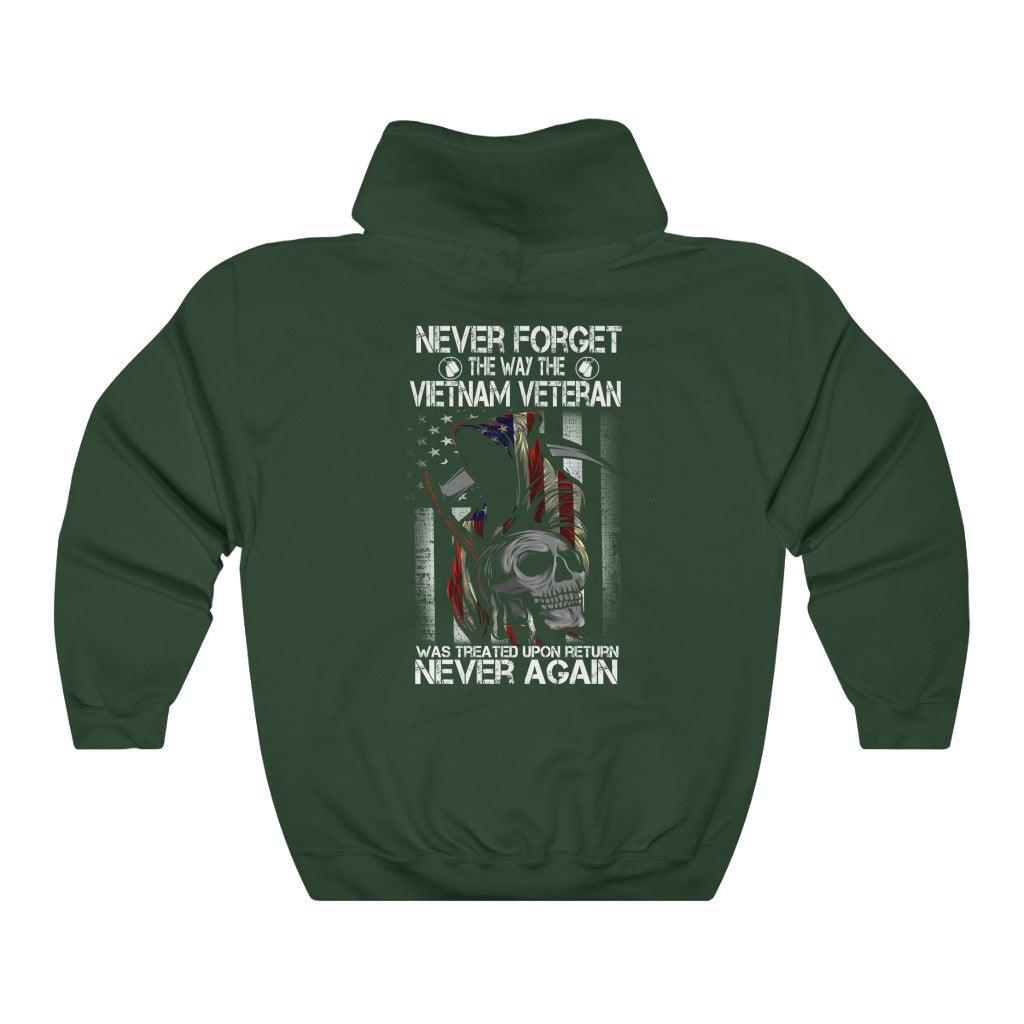 Never Forget Vietnam Veteran Was Treated Hoodie - Military Republic