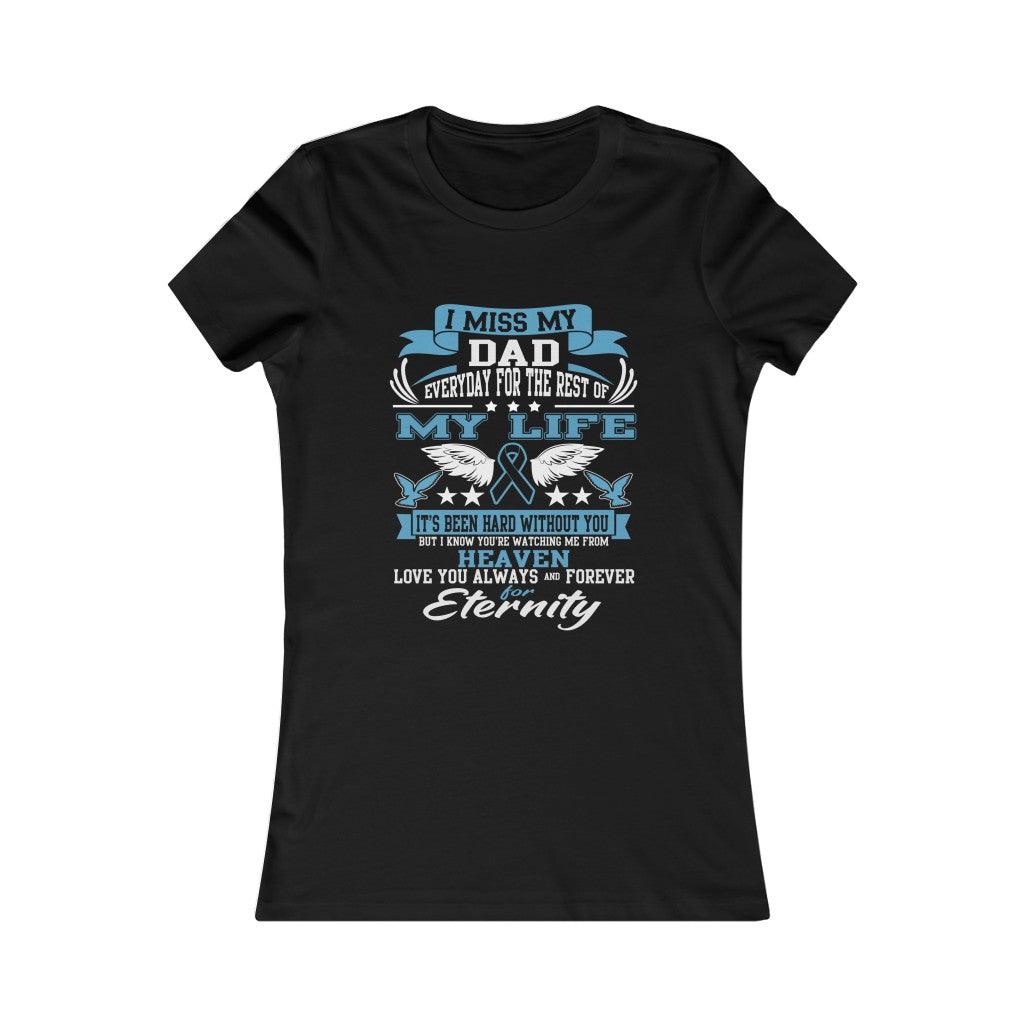 I Miss My Dad - Women's T-shirt - Military Republic
