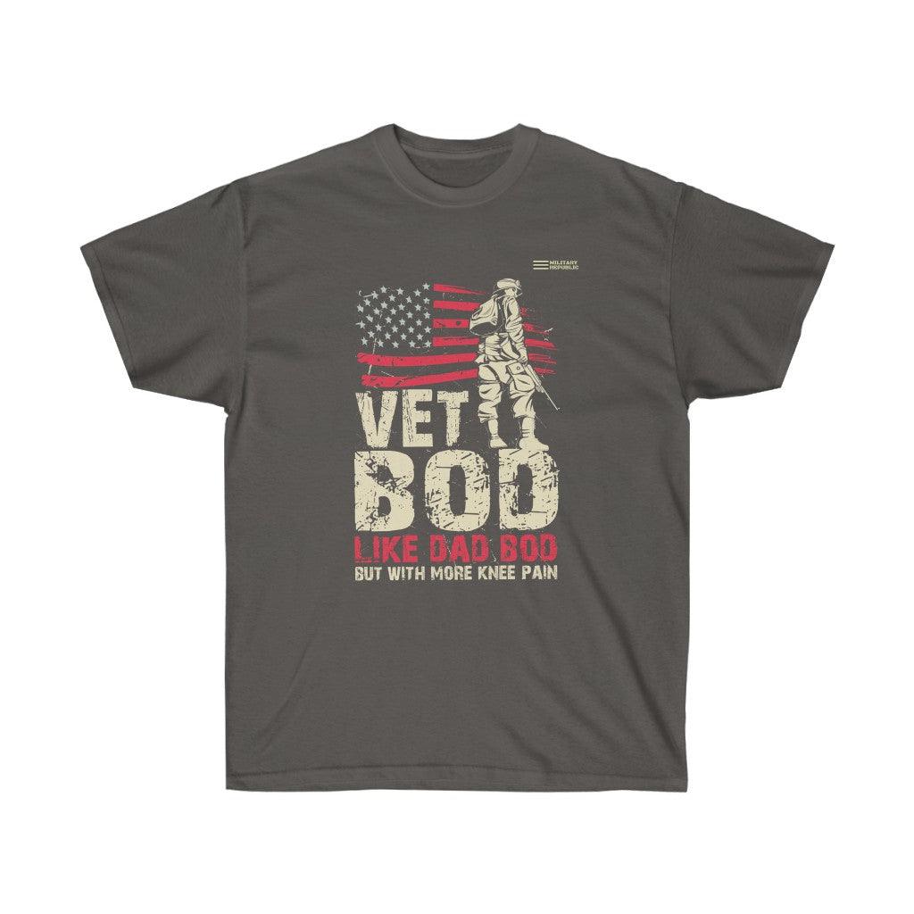 Vet Bod Like Dad Bod - Veteran T-shirt - Military Republic