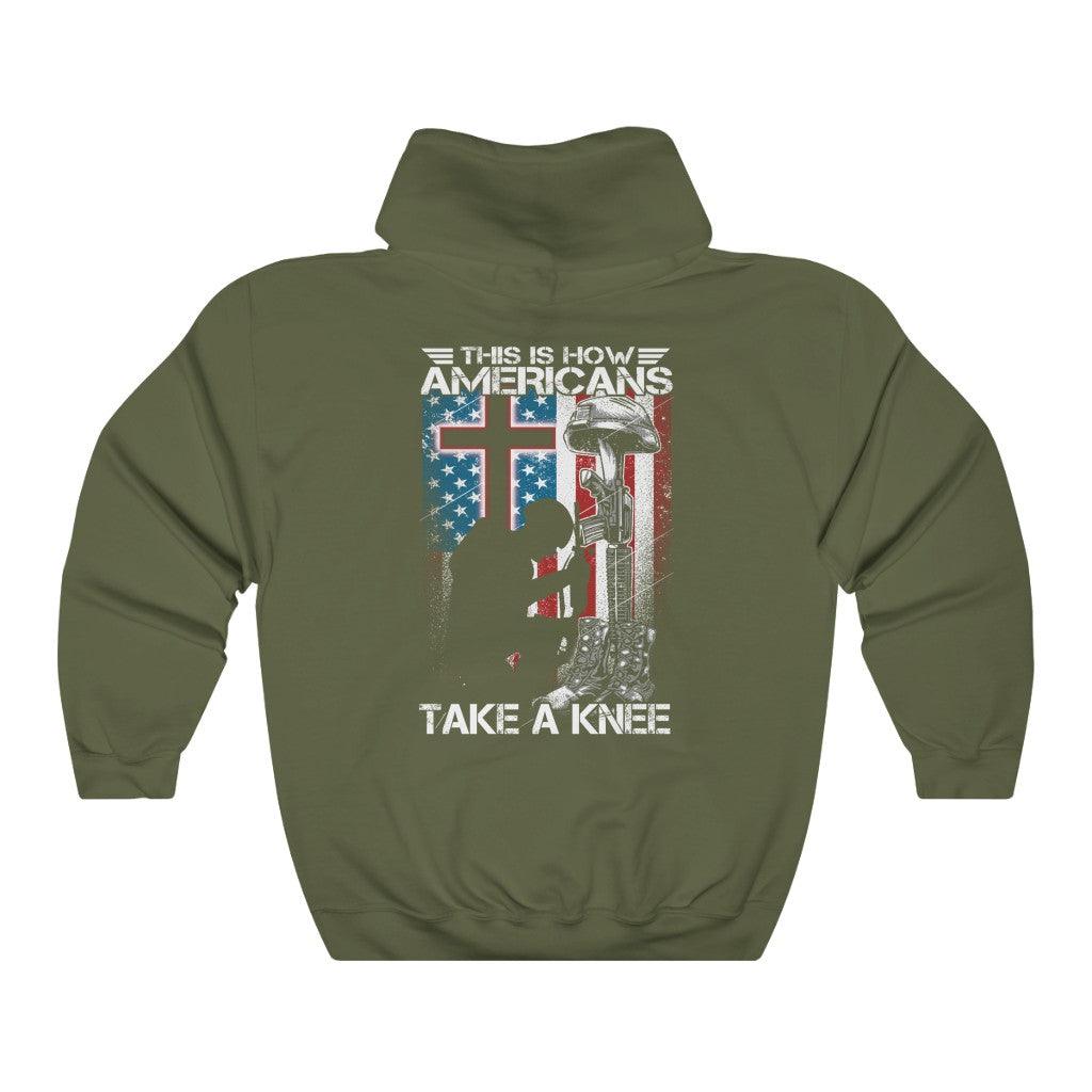 This Is How Americans Take A Knee Hoodie - Military Republic