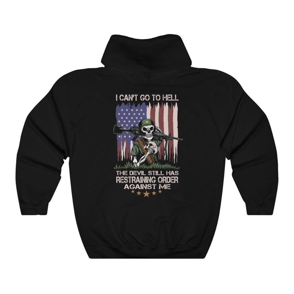 I Can't Go To Hell Hoodie - Military Republic