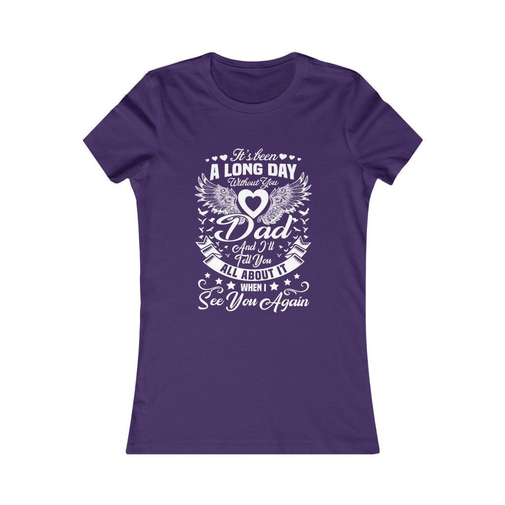 A Long Day Without You Dad Memory T-Shirt For Women - Military Republic