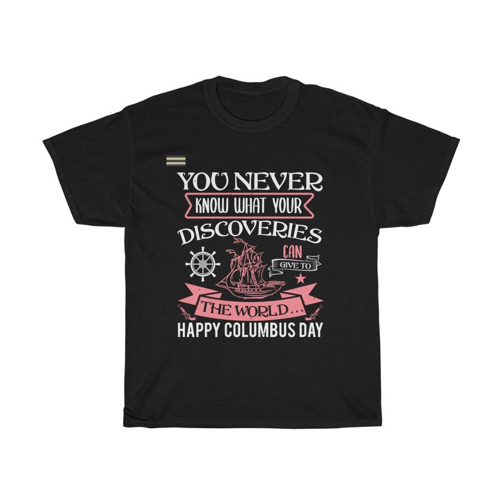 You Never Know What Your Discoveries Can Give To The World T-shirt - Military Republic