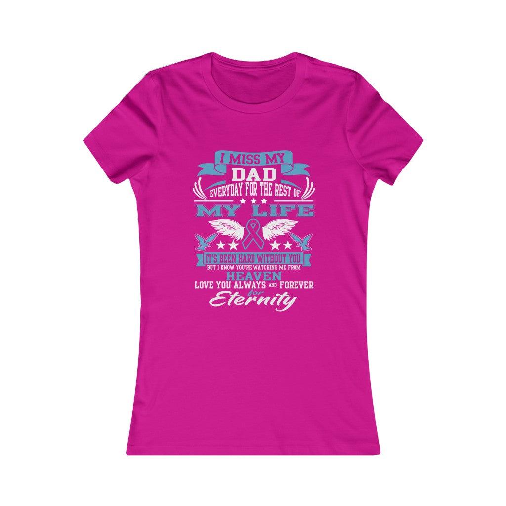 I Miss My Dad - Women's T-shirt - Military Republic