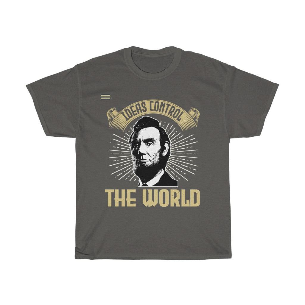 Honest Abe - Ideas Control The World T-shirt - Military Republic