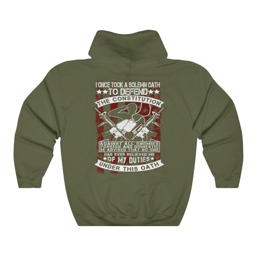 I Once Took A Solemn Oath To Defend The Constitution Hoodie - Military Republic