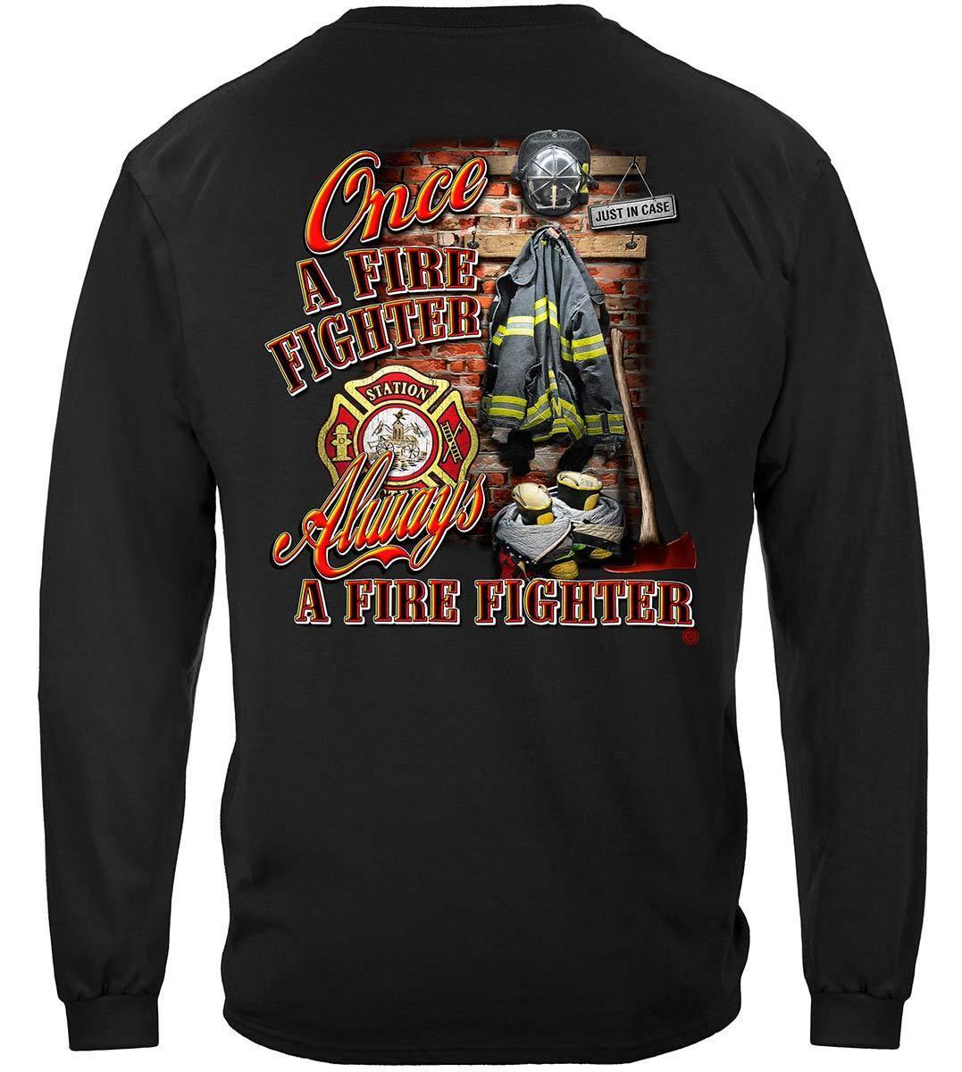 Once A Firefighter Always A Firefighter Hoodie - Military Republic
