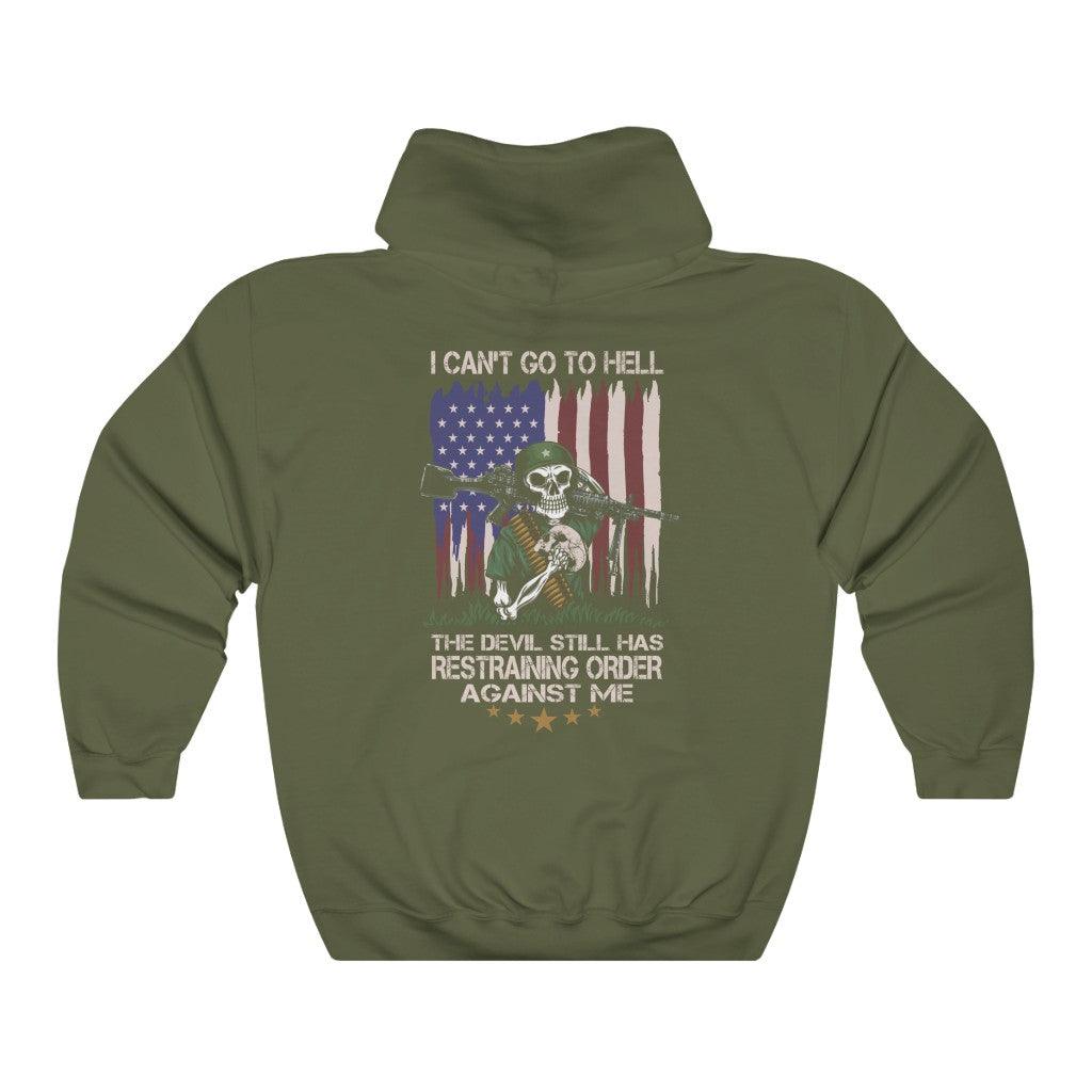 I Can't Go To Hell Hoodie - Military Republic