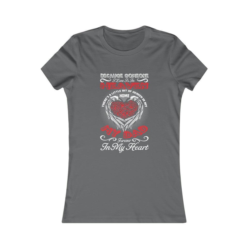 Dad Forever Be In My Heart- Women's T-shirt - Military Republic
