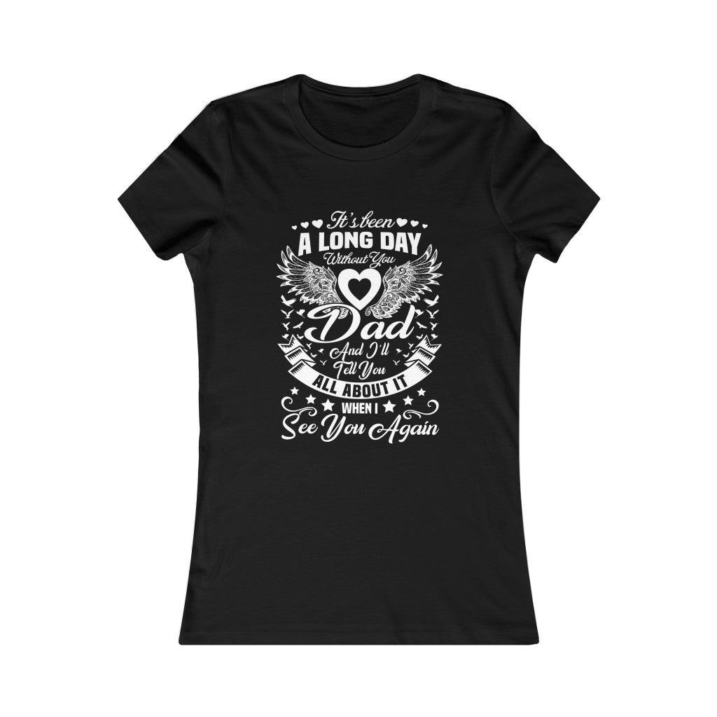 A Long Day Without You Dad Memory T-Shirt For Women - Military Republic