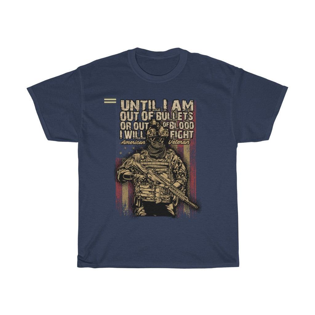 I will Fight the Battle American Veteran - Military Republic