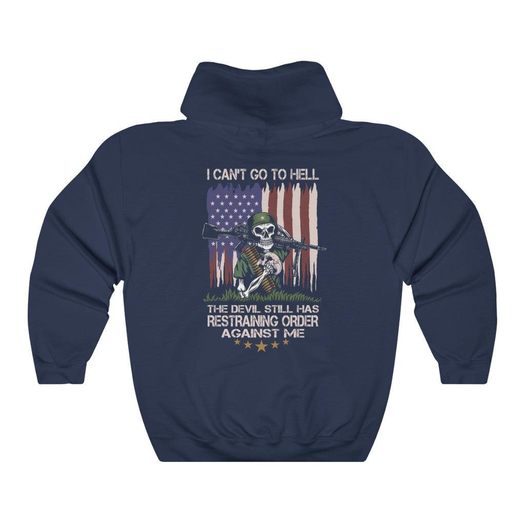 I Can't Go To Hell Hoodie - Military Republic