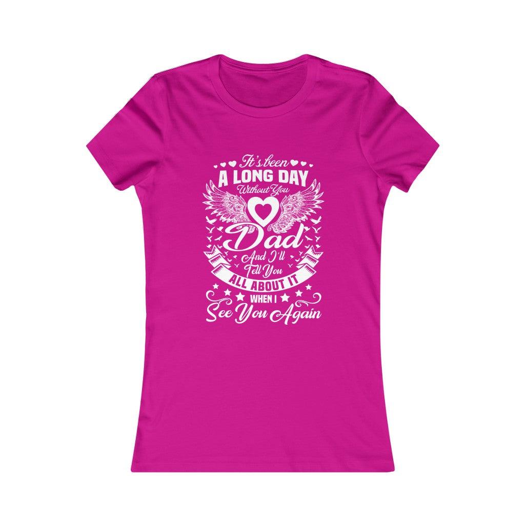A Long Day Without You Dad Memory T-Shirt For Women - Military Republic
