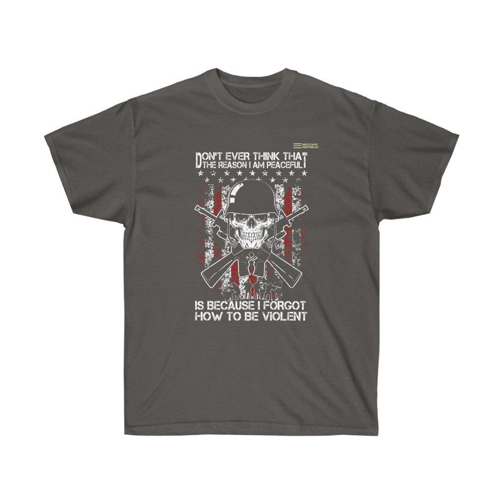 Forgot How To Be Violent - Veteran T-shirt - Military Republic