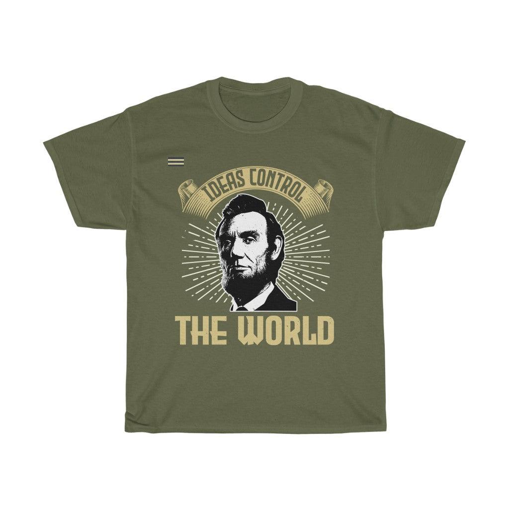 Honest Abe - Ideas Control The World T-shirt - Military Republic