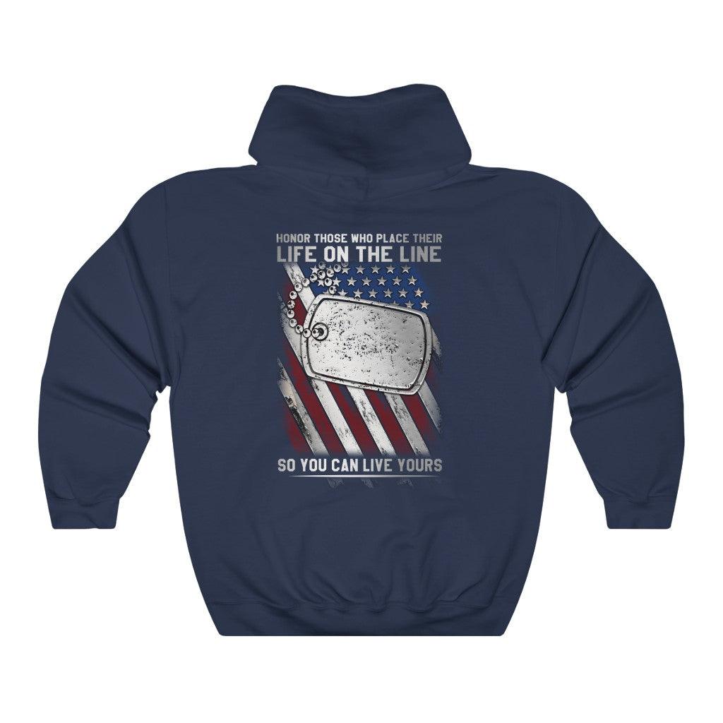 Honor Those Who Place Their Life On the Line Hoodie - Military Republic