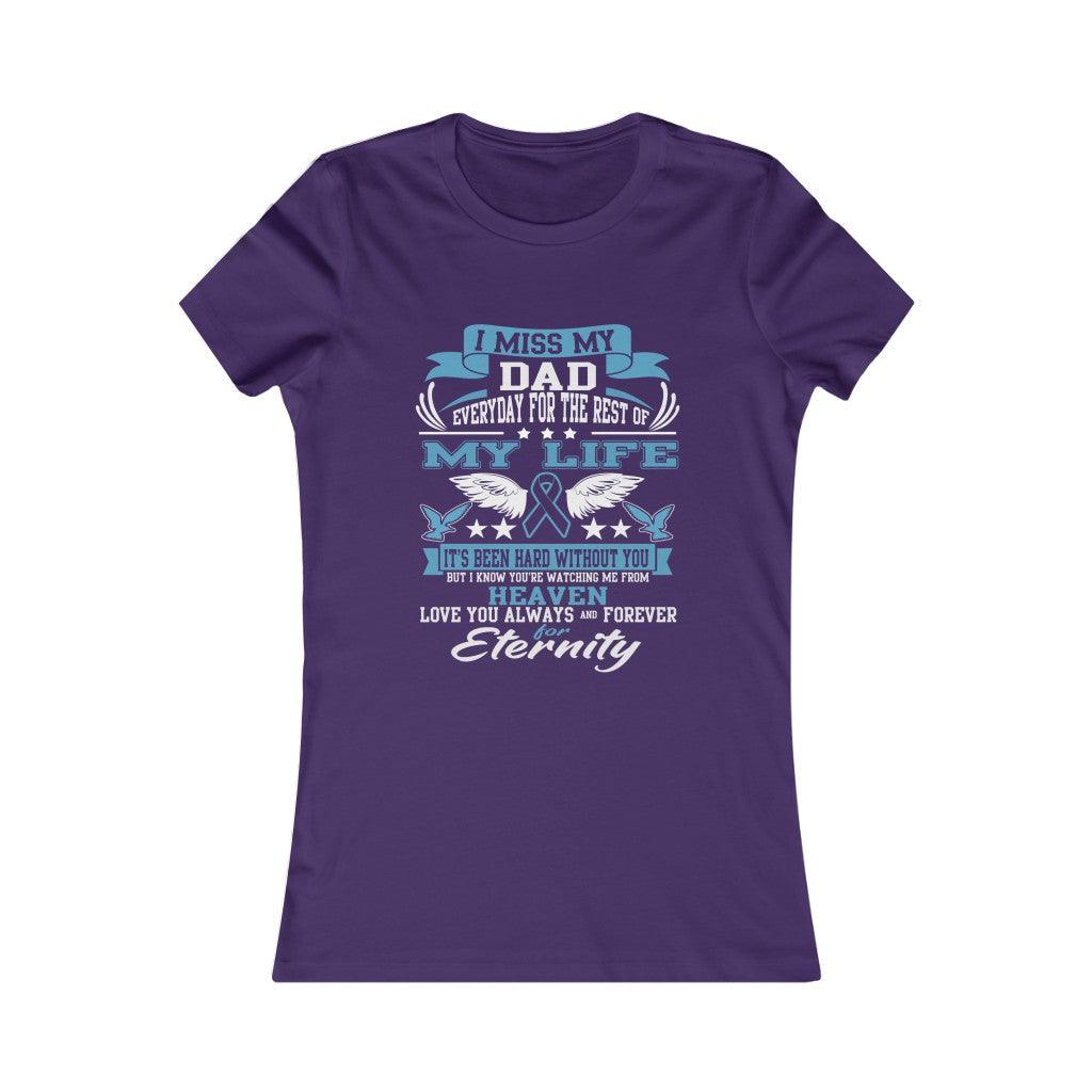 I Miss My Dad - Women's T-shirt - Military Republic