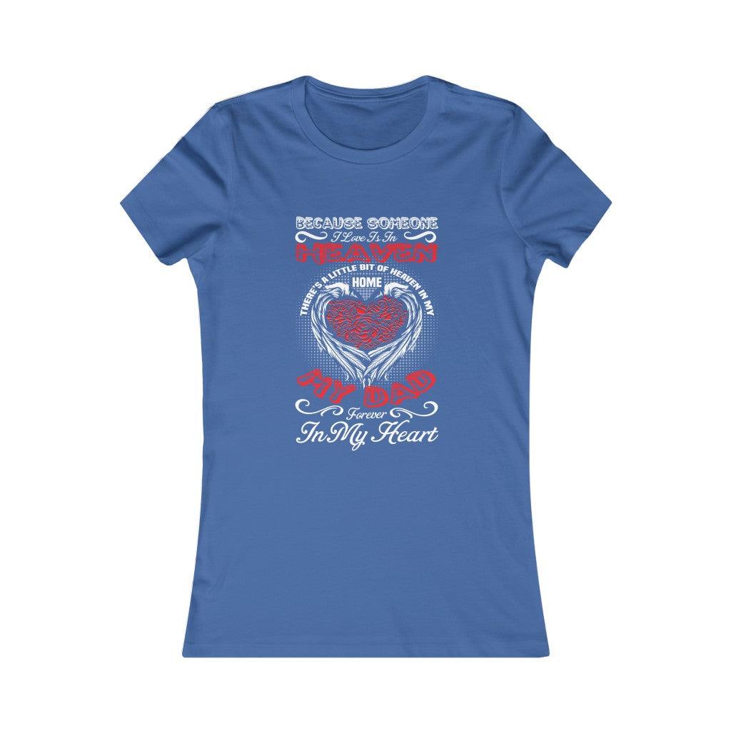 Dad Forever Be In My Heart- Women's T-shirt - Military Republic