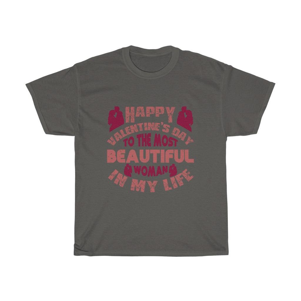 To The Most Beautiful Woman In My Life T-shirt - Military Republic