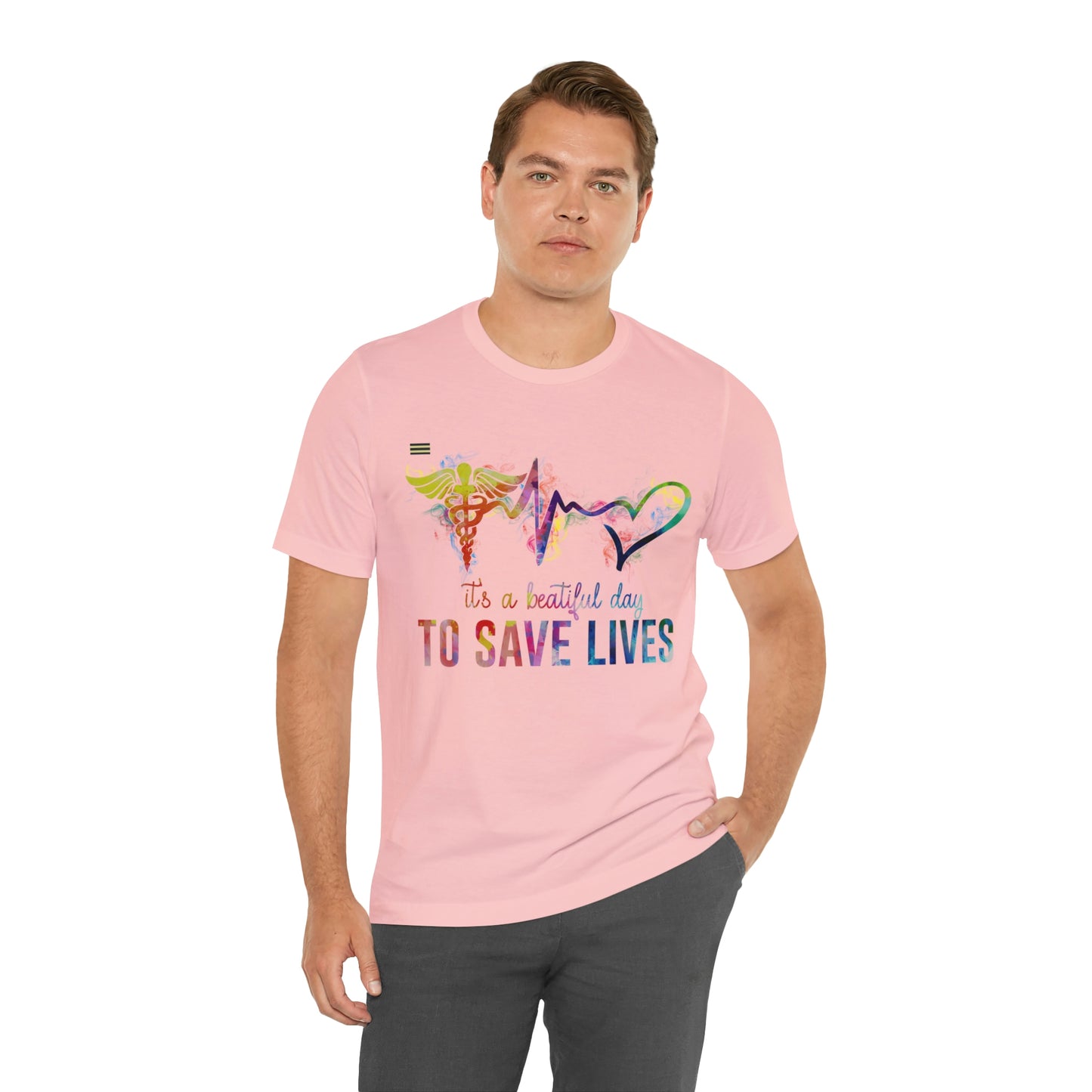 "It's a Beautiful Day to Save Lives" Design Nurse T-shirt