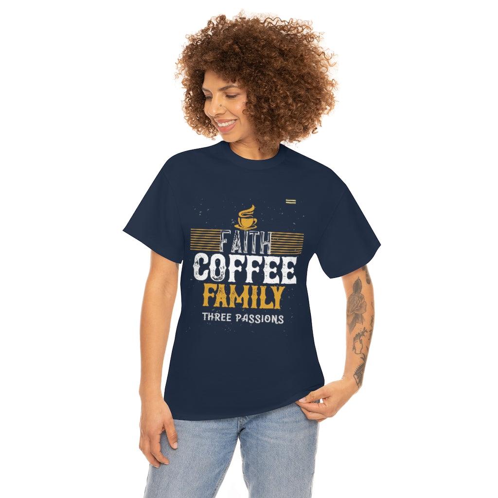 Love Faith, Coffee & Family Coffee Lover T-shirt - Military Republic