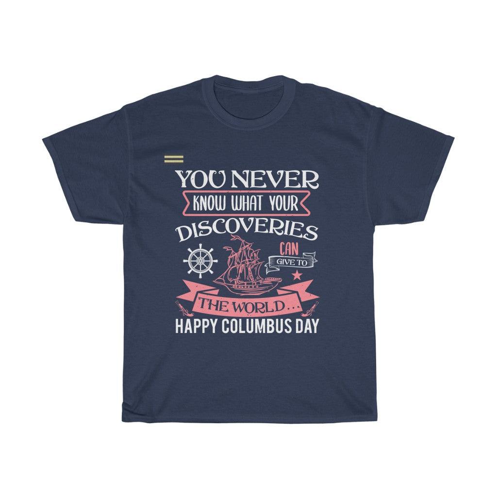 You Never Know What Your Discoveries Can Give To The World T-shirt - Military Republic