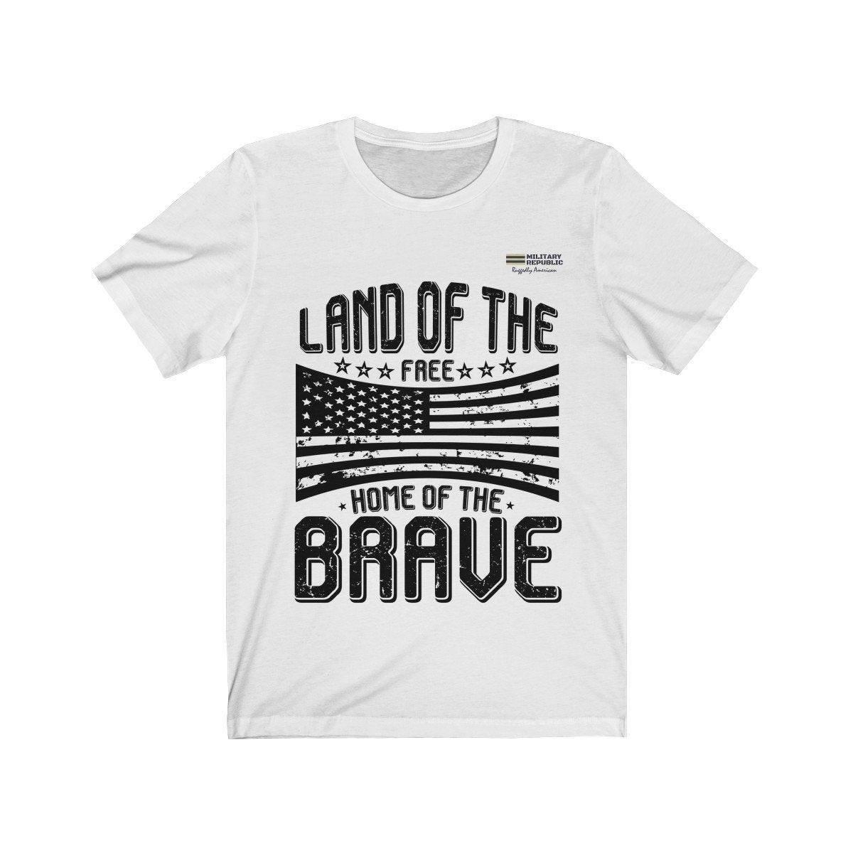 Land of the Free Home of the Brave Unisex T-shirt - Military Republic