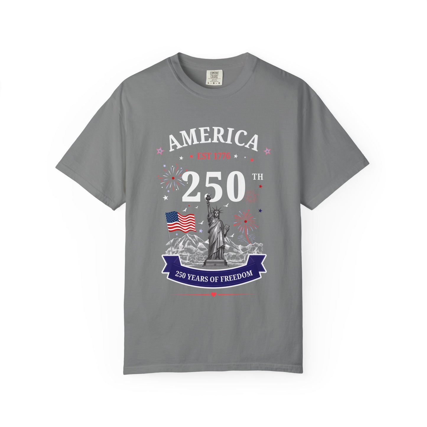 America 250 T-Shirt — 250 Years of Freedom Patriotic Statue of Liberty Tee