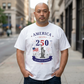 America 250 T-Shirt — 250 Years of Freedom Patriotic Statue of Liberty Tee