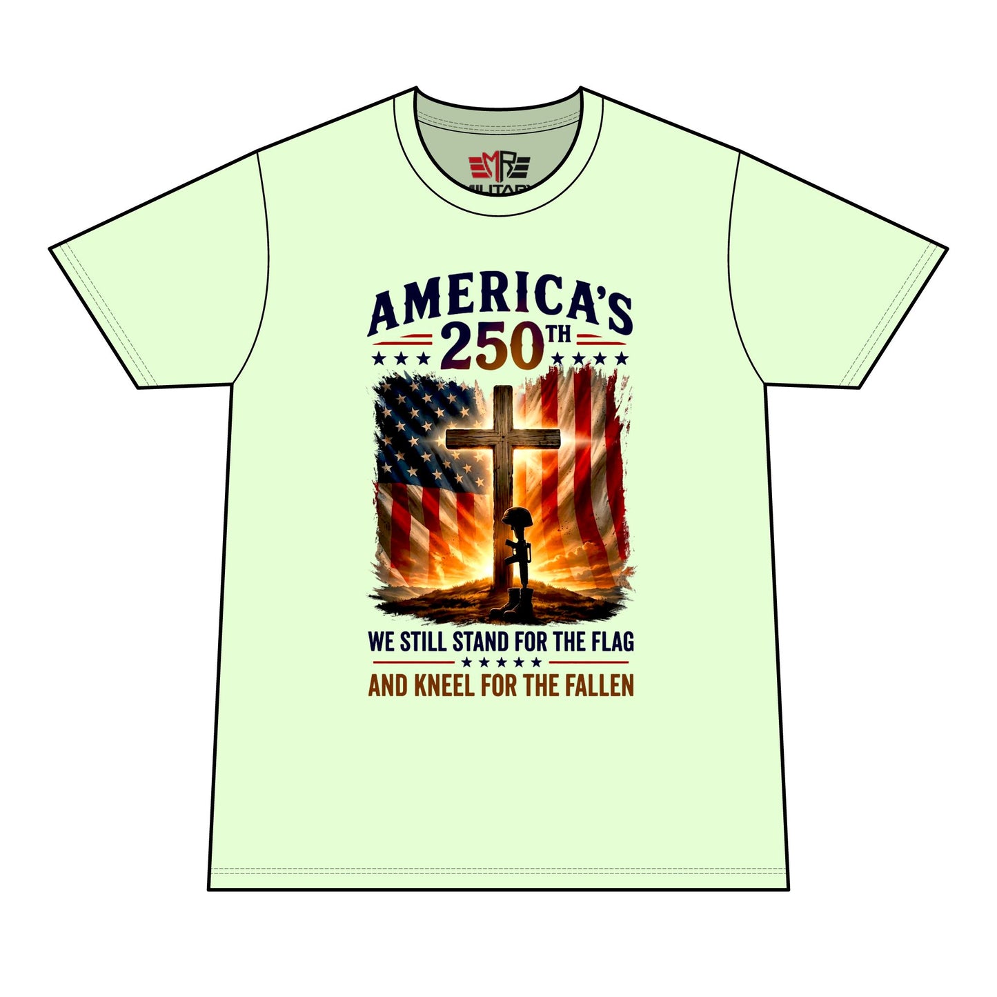 America's 250th Memorial T-Shirt – We Still Stand for the Flag, Kneel for the Fallen