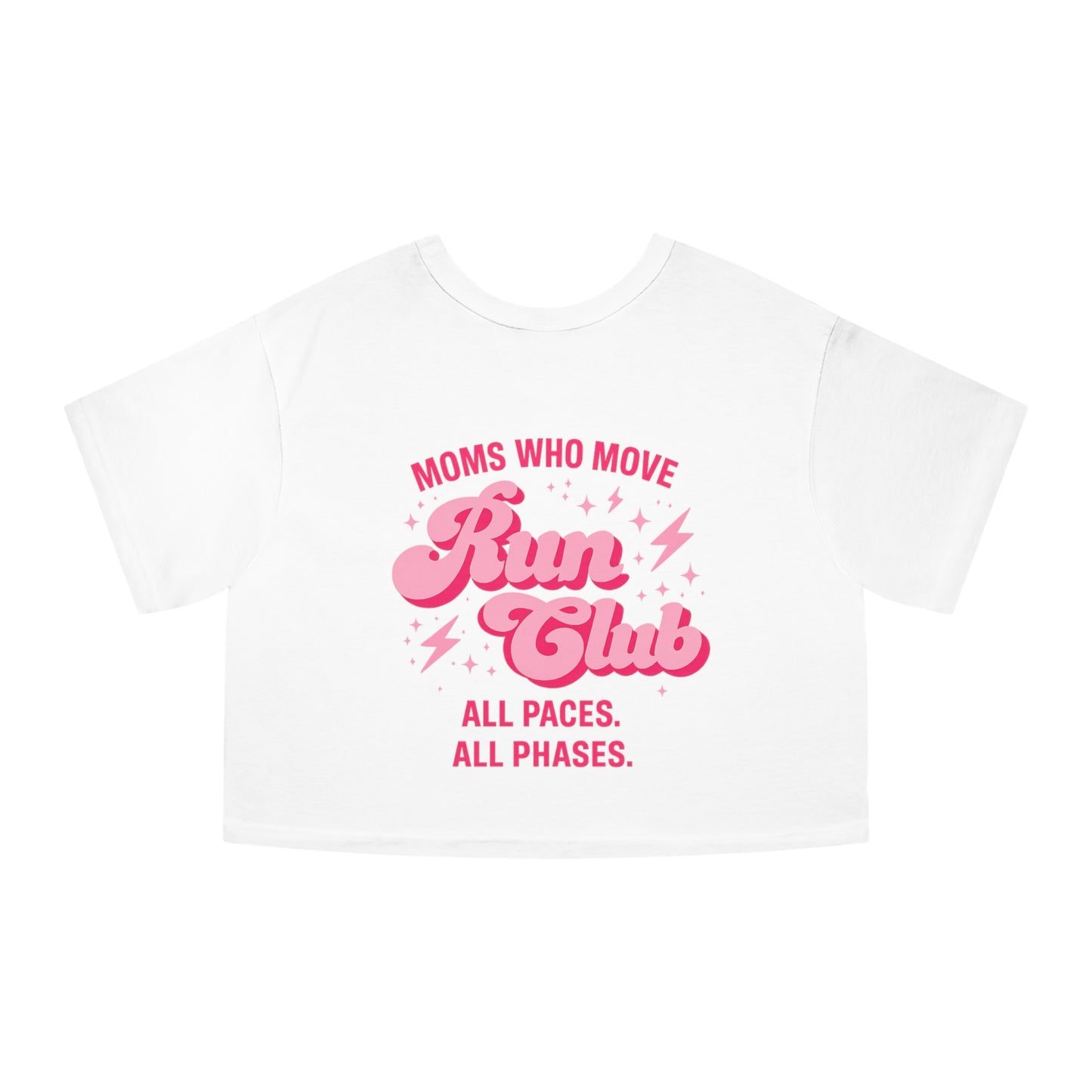 "Moms Who Move" Run Club All Paces All Phases Pink Cropped Tee