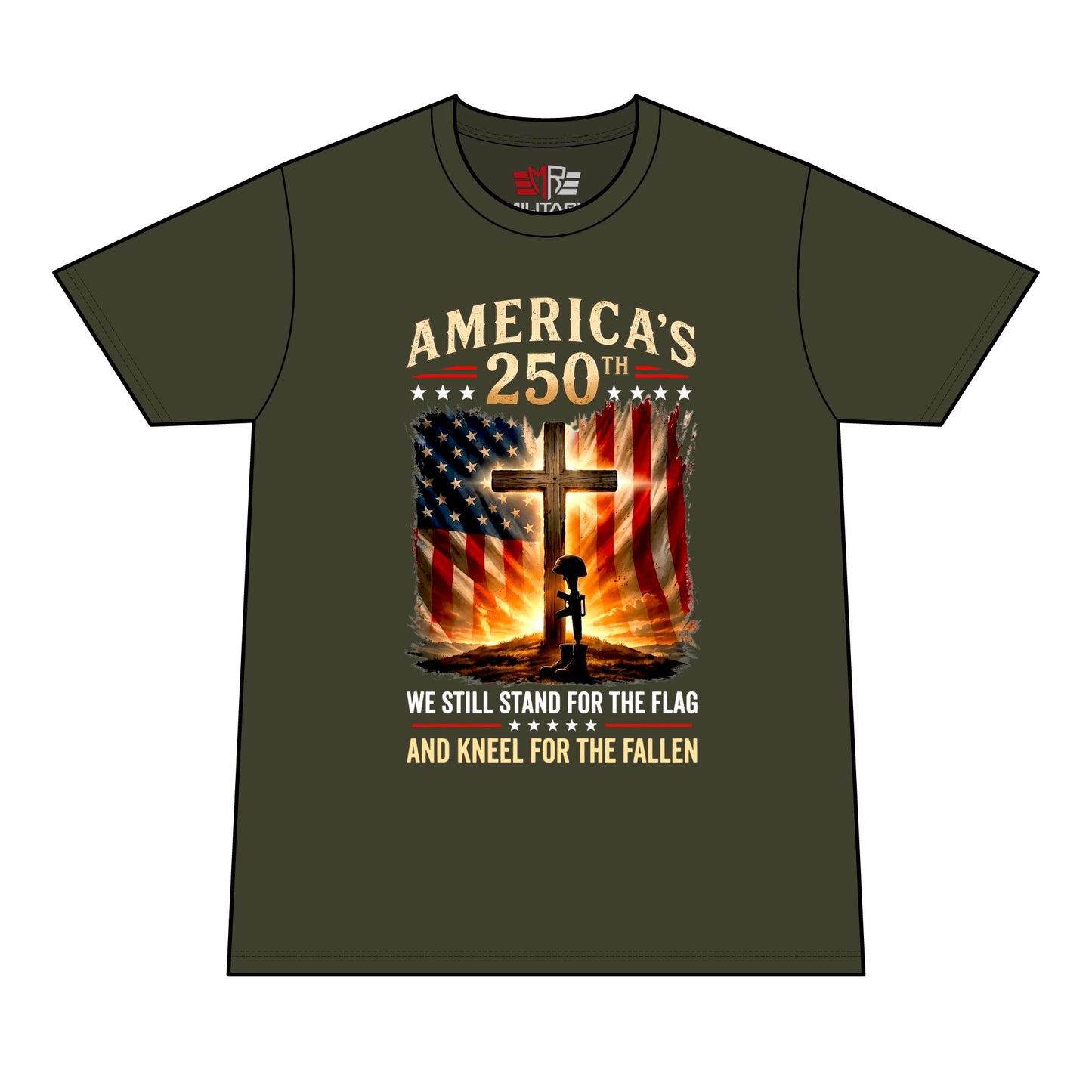 America's 250th Memorial T-Shirt – We Still Stand for the Flag, Kneel for the Fallen