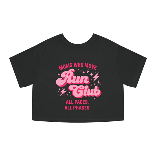 "Moms Who Move" Run Club All Paces All Phases Pink Cropped Tee