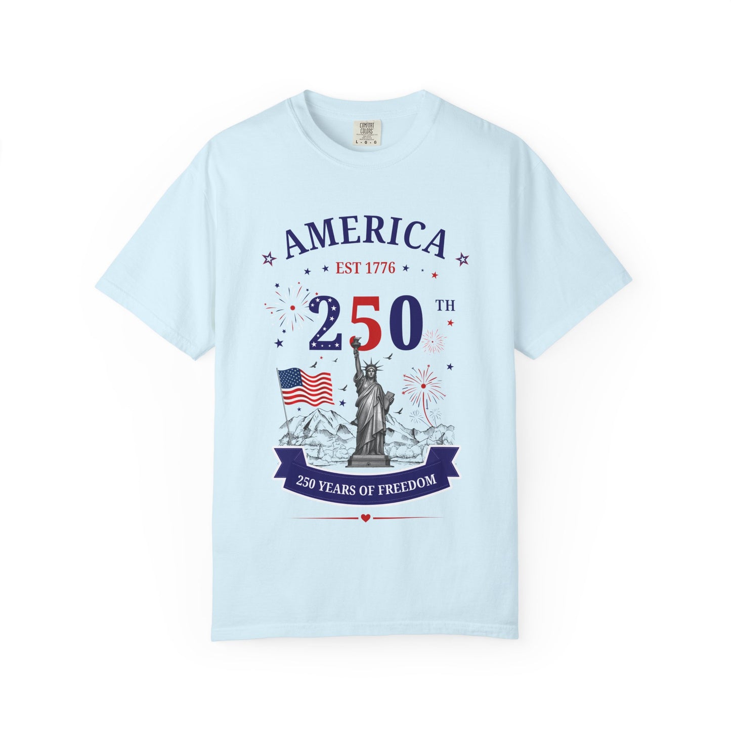 America 250 T-Shirt — 250 Years of Freedom Patriotic Statue of Liberty Tee