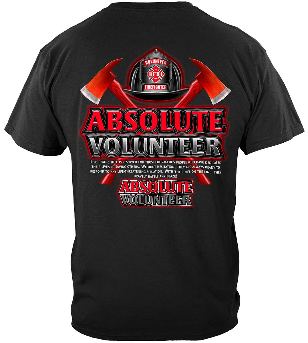 Absolute Volunteer Firefighter T-Shirt - back view