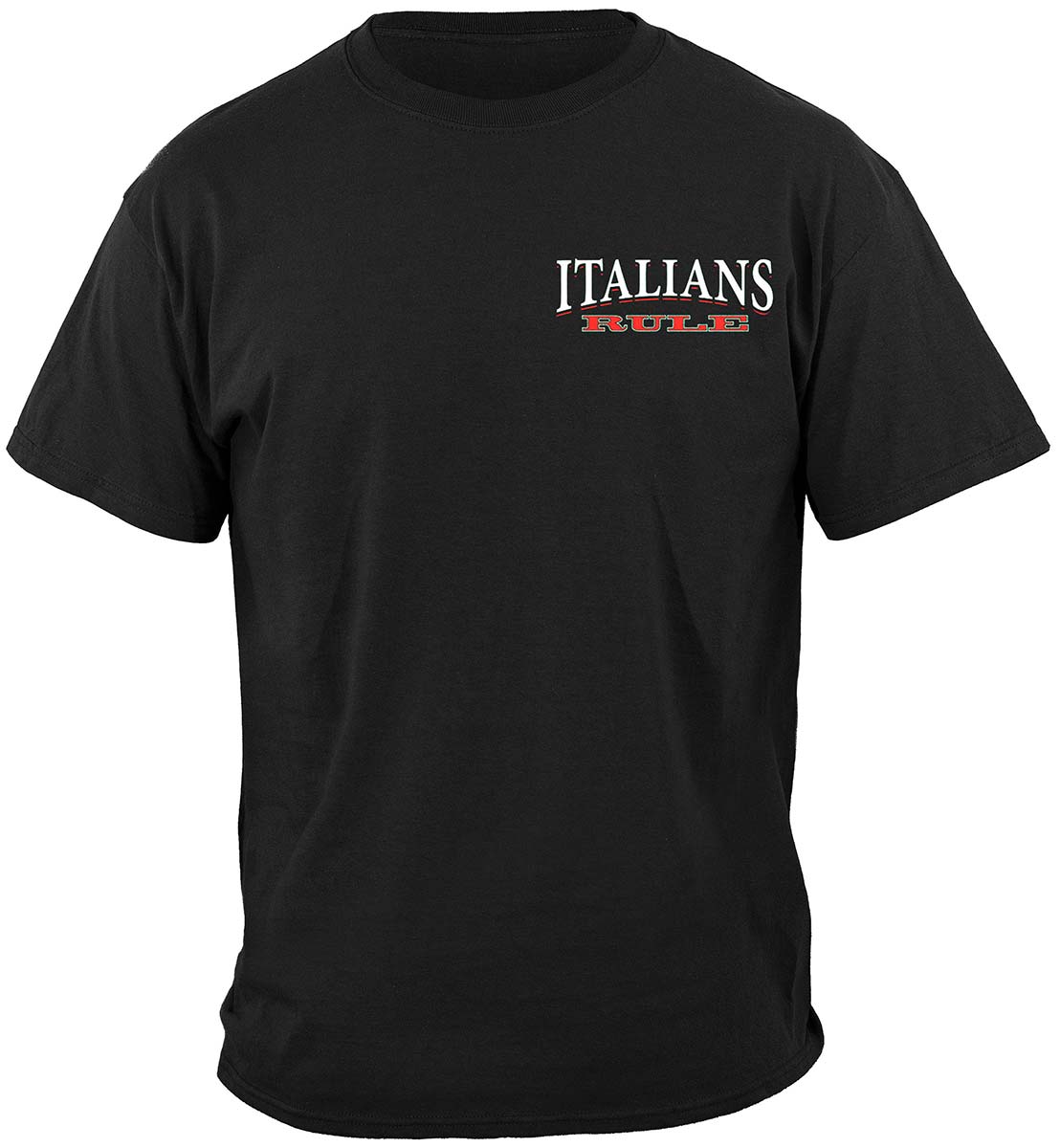 Italians Rule T-Shirt - front view