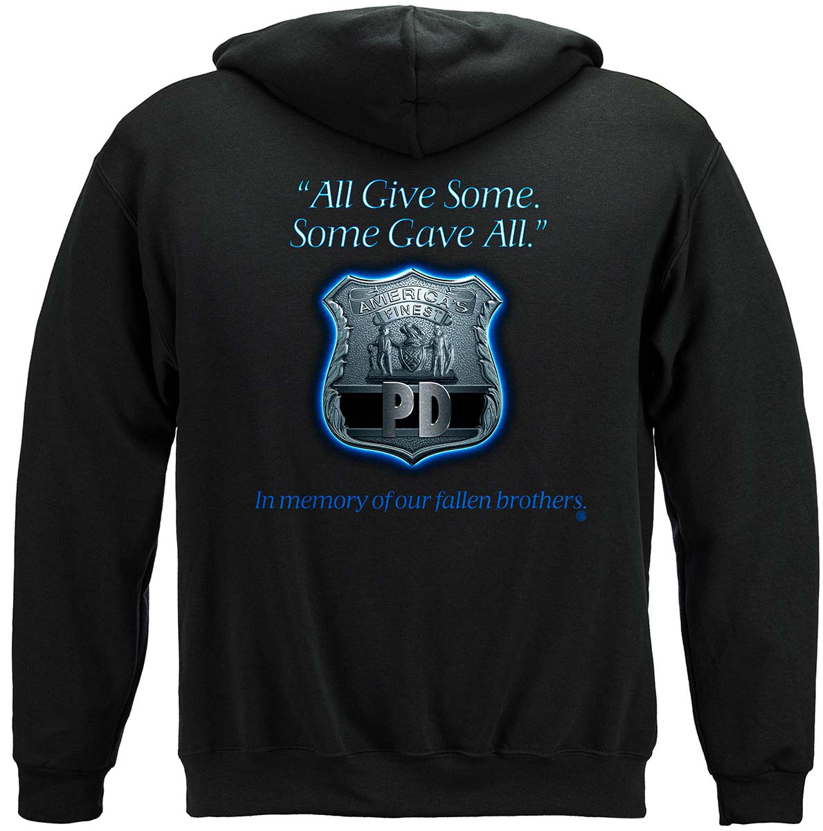 All Gave Some Law Enforcement Hoodie - back view