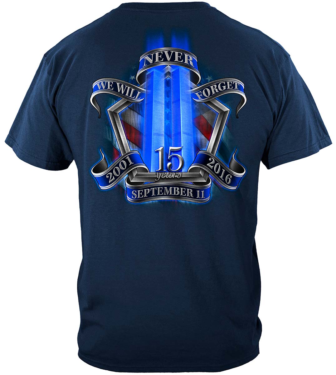 9-11 Tribute 15 Year Anniversary T-Shirt - back view