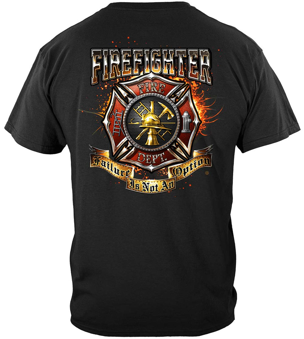 Firefighter Failure Is Not an Option T-Shirt - back view
