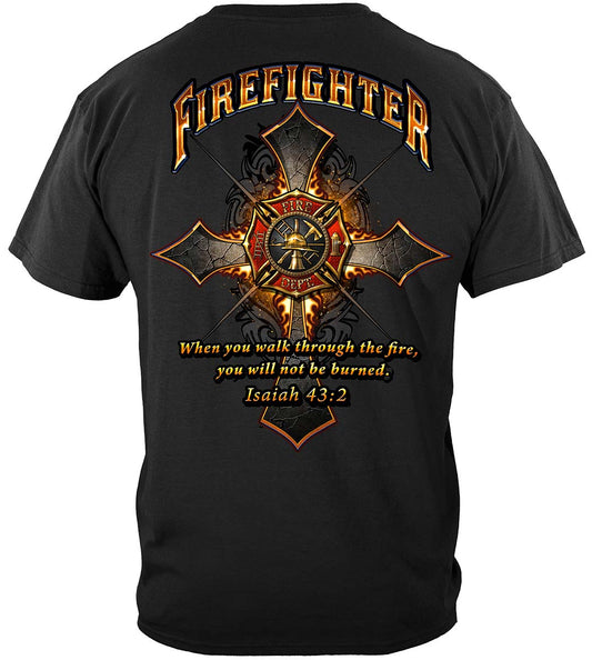 Firefighter Cross Walk Through the Fire Isaiah 43:2 T-Shirt - back view