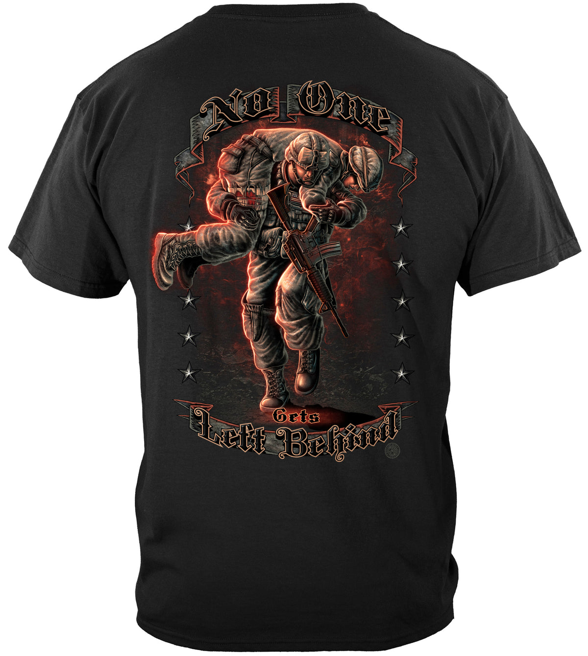 Soldier No One Gets Left Behind T-Shirt - back view